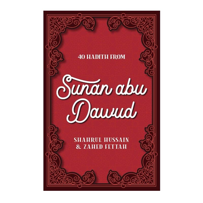 40 Hadith From Sunan Abu Dawud