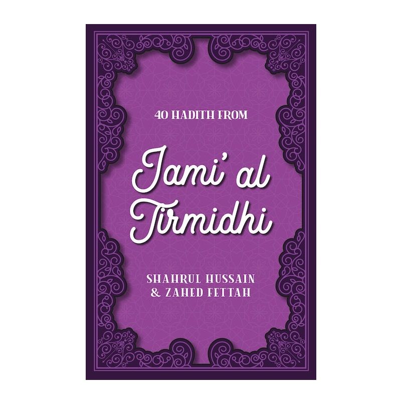 40 Hadith From Jami Al Tirmidhi