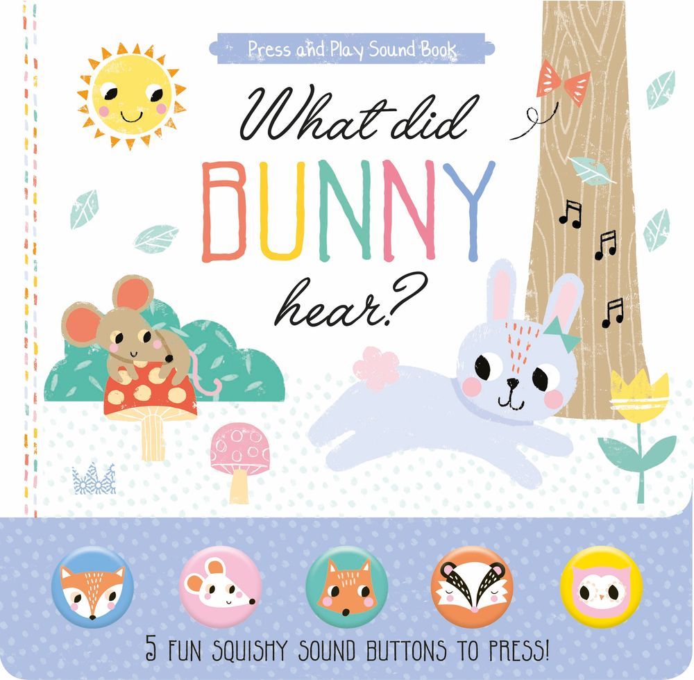 كتاب What Did Bunny Hear? Press And Play Sound Book