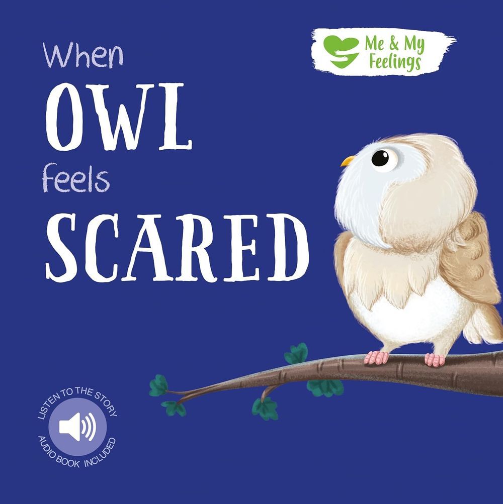 كتاب Me And My Feelings - When Owl Feels Scared