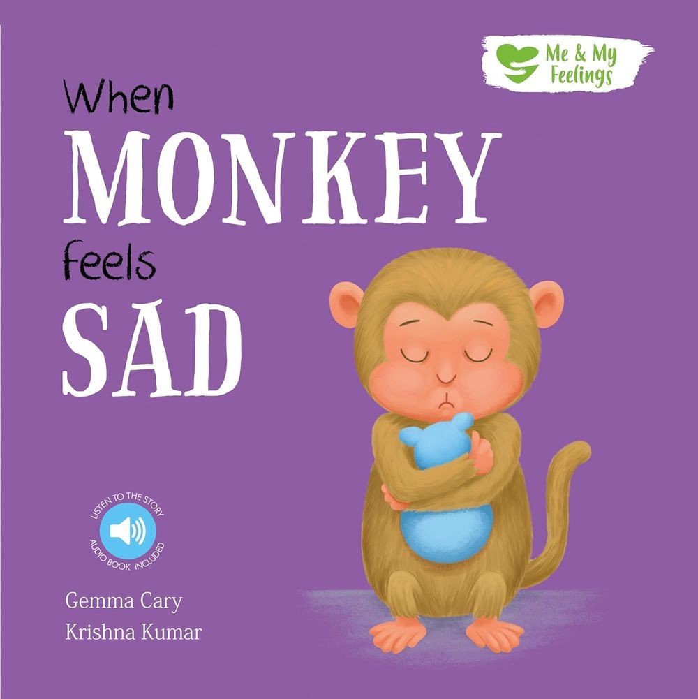 كتاب Me And My Feelings - When Monkey Feels Sad