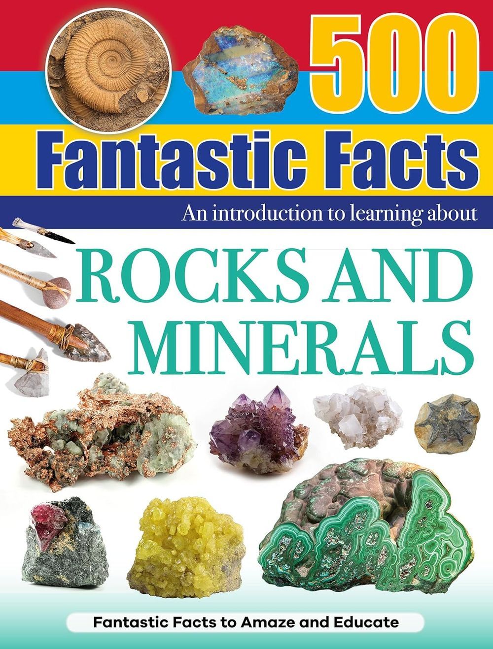 كتاب 500 Fantastic Facts - Rock And Minerals