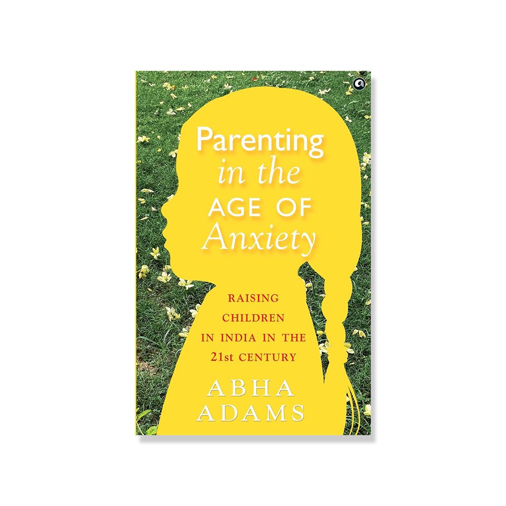 كتاب Parenting In The Age Of Anxiety