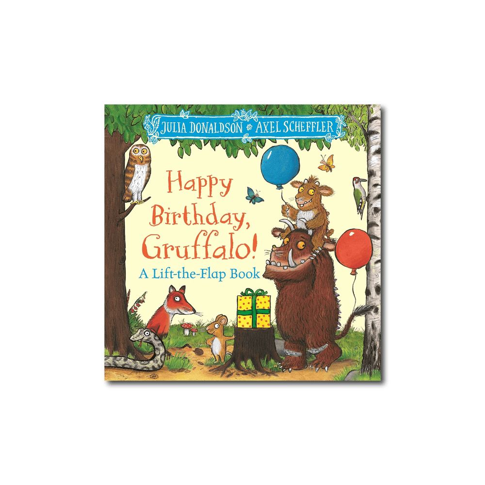 Happy Birthday, Gruffalo!: A Lift The Flap Book