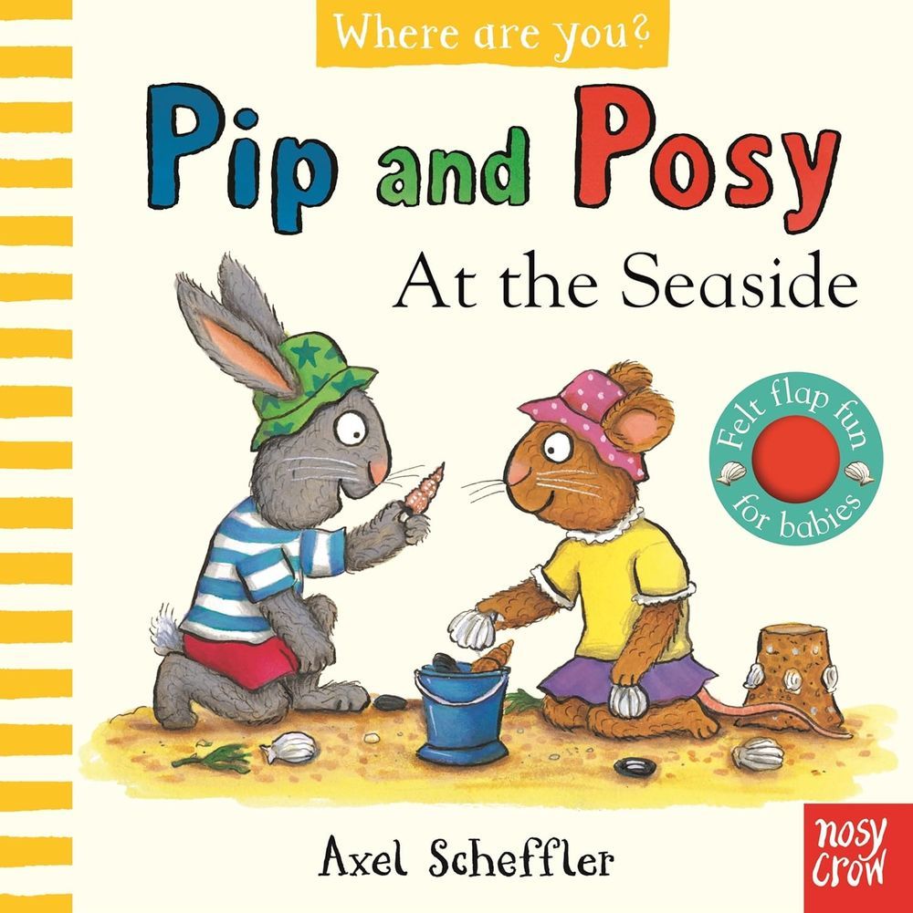 كتاب Pip And Posy At the Seaside Felt Flaps Book