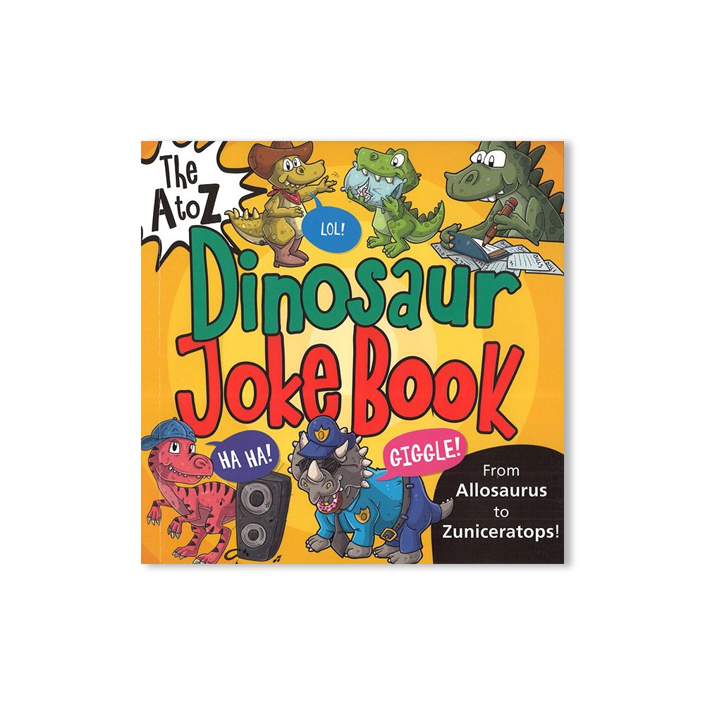 كتاب The A To Z of Dinosaur Joke Book