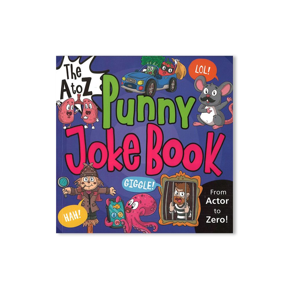 The A to Z Punny Joke Book