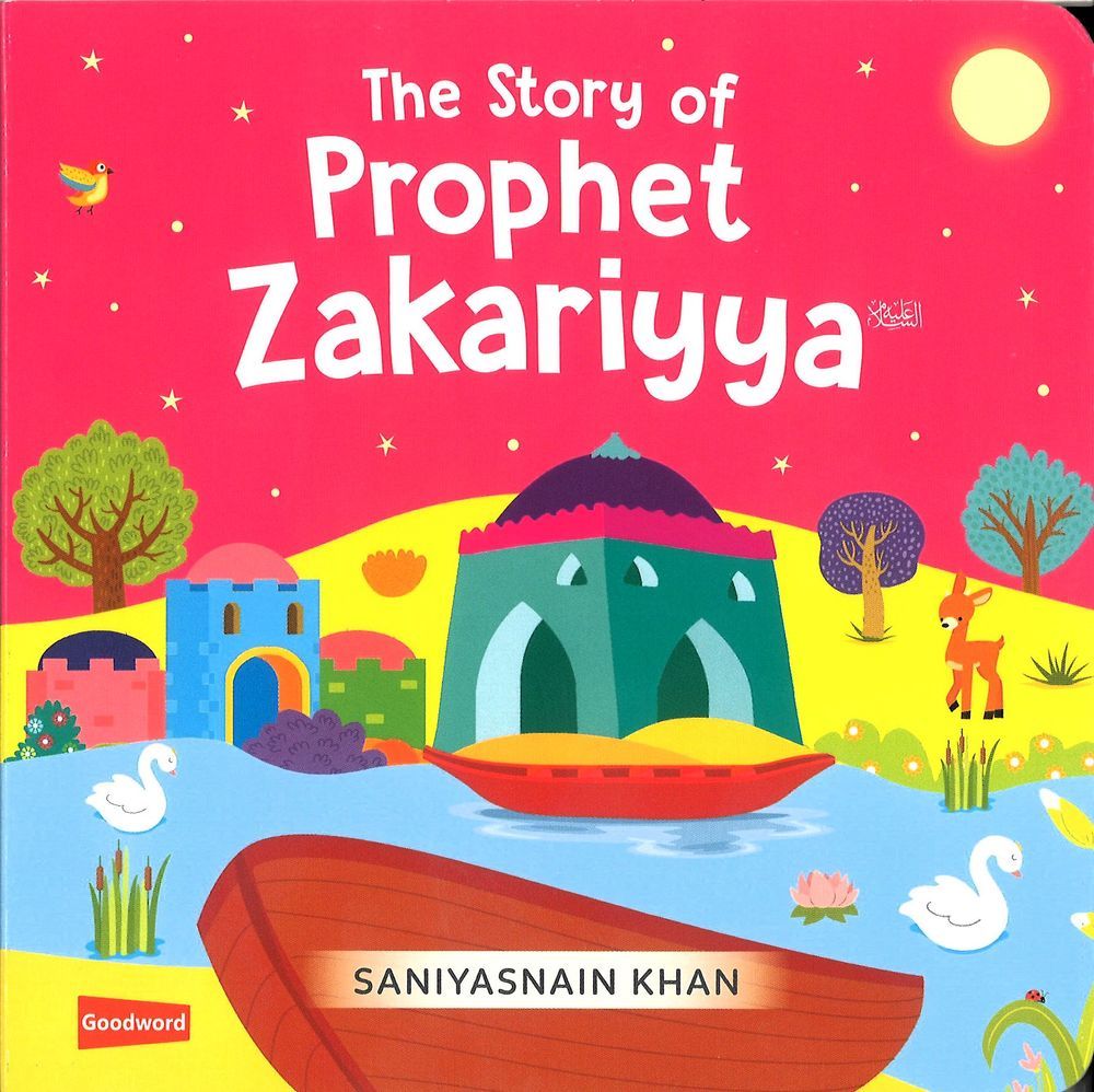 Goodword - The Story Of Prophet Zakariyya Board Book