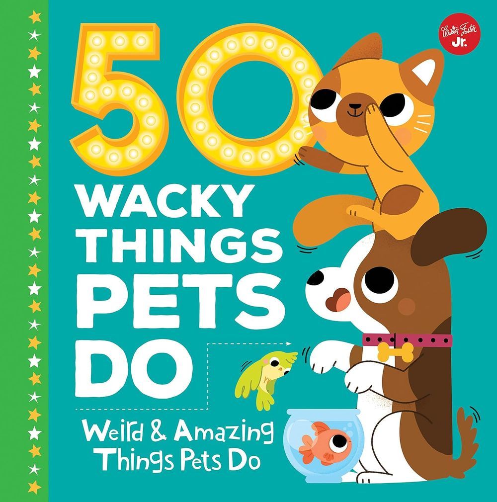 كتاب 50 Wacky Things Pets Do