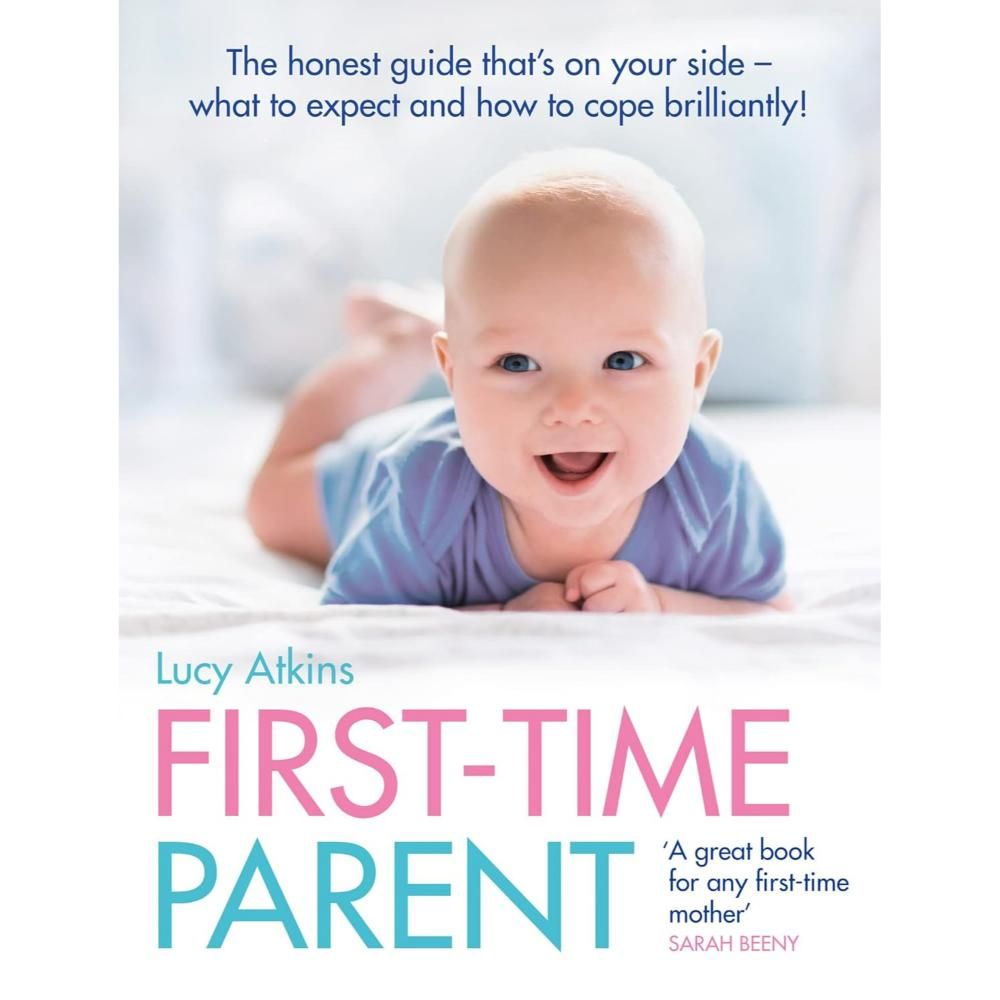 كتاب "First Time Parent The Honest Guide to Coping Brilliantly and Staying Sane in Your Baby s First Year Book" من هاربر كولينز ناشرون