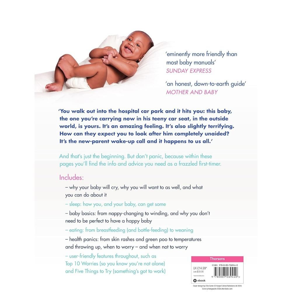 كتاب "First Time Parent The Honest Guide to Coping Brilliantly and Staying Sane in Your Baby s First Year Book" من هاربر كولينز ناشرون