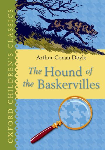 كتاب كلب آل باسكرفيل "Childrens Classics The Hound of the Baskervilles" من كتب اكسفورد