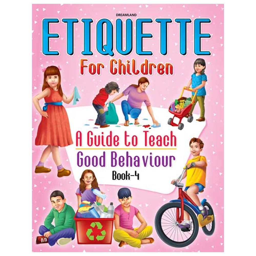 كتاب - Etiquette for Children Book 4 - A Guide to Teach Good Behaviour