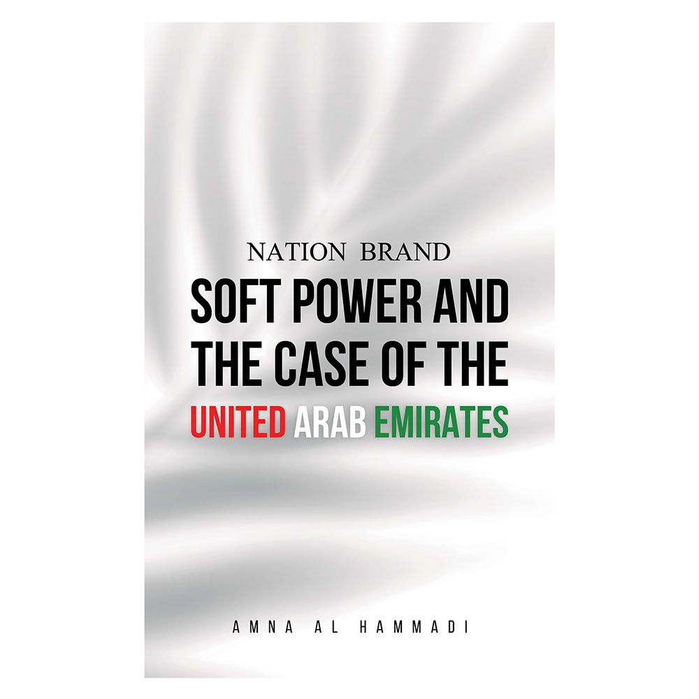 Nation Brand: Soft Power And The Case Of The United Arab Emirates