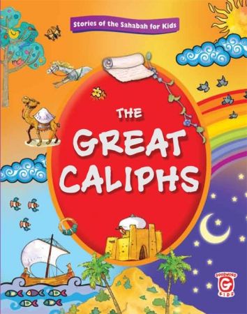 كتاب إسلامي ممتاز للصغار The Great Caliphs من ماركة هلالفُل