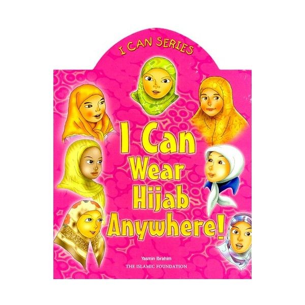 كتاب إسلامي مفيد جدا للصغار I Can Wear the Hijab Anywhere من ماركة هلالفُل