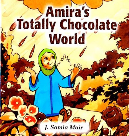 قصة اسلامية مشو قة Amira s Totally Chocolate World بالإنكليزية من ماركة هلالفُل