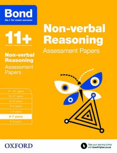 Bond 11+ Assessment Papers Non-Verbal Reasoning 6-7 Years