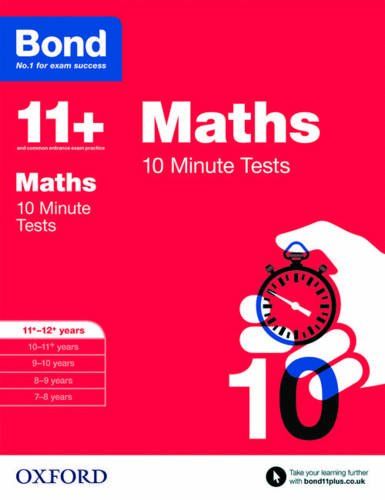 Bond 11+ 10 Minute Tests Maths 11-12+ Years