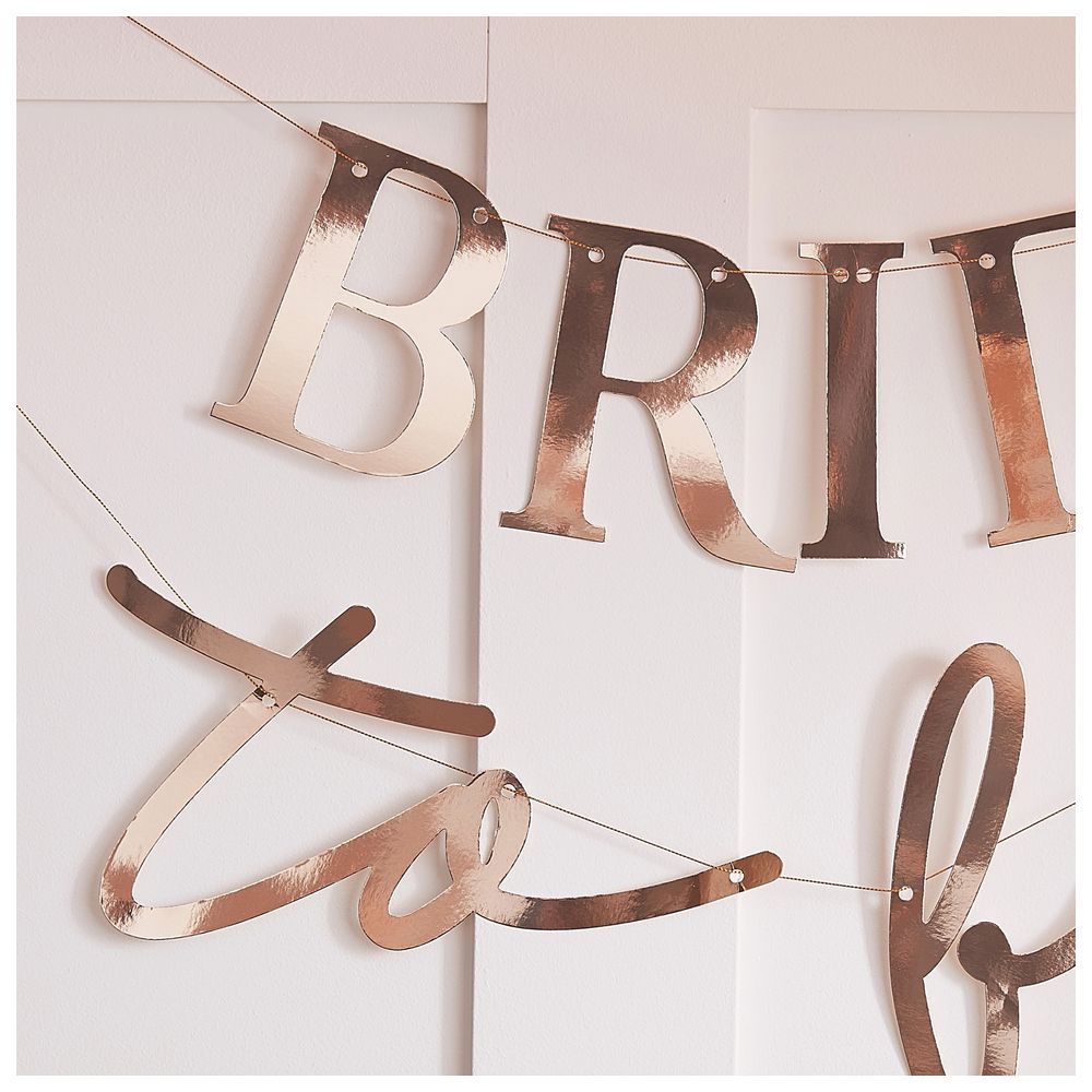 Ginger Ray - Rose Gold 'Bride To Be' Banner