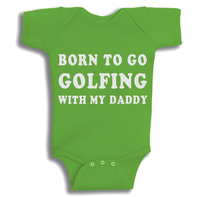 Twinkle Hands, Born To Go Golfing With Daddy Baby Onesie