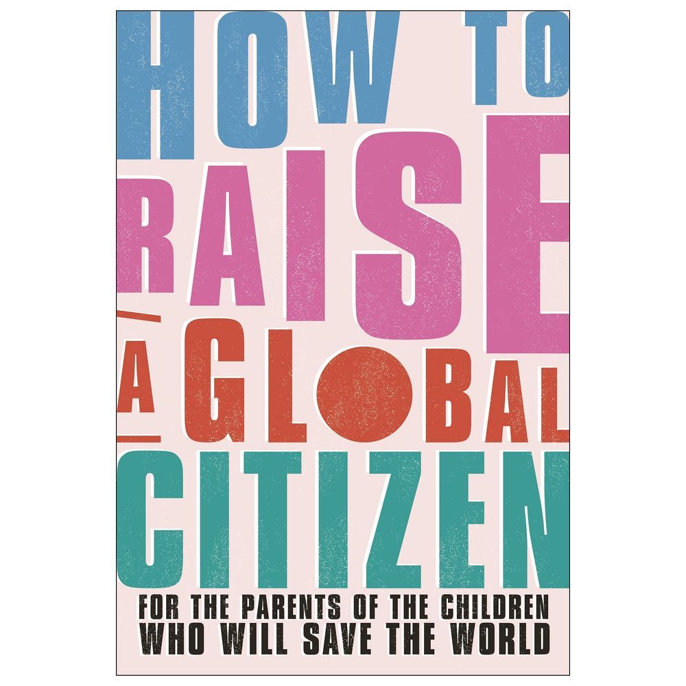 كتاب How to Raise a Global Citizen