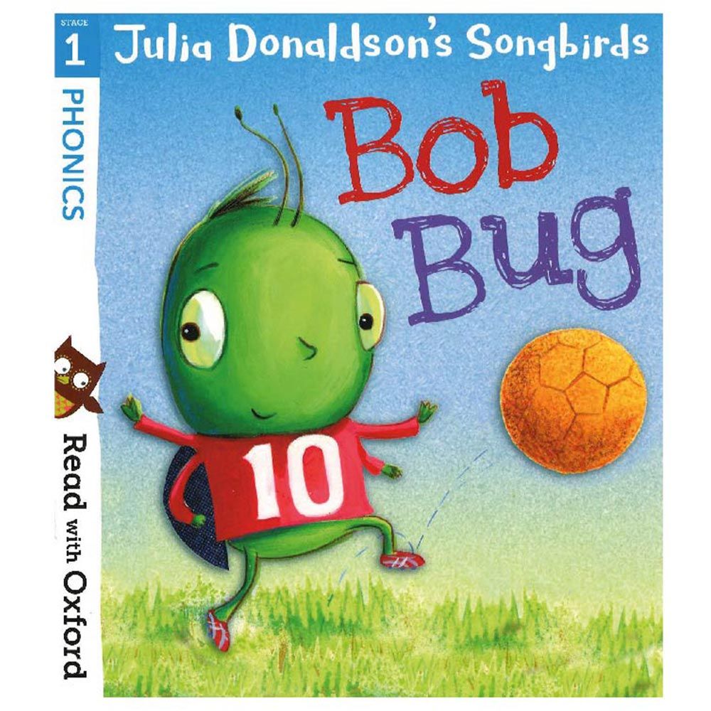 Stage 1: Julia Donaldson's Songbirds Bob Bug