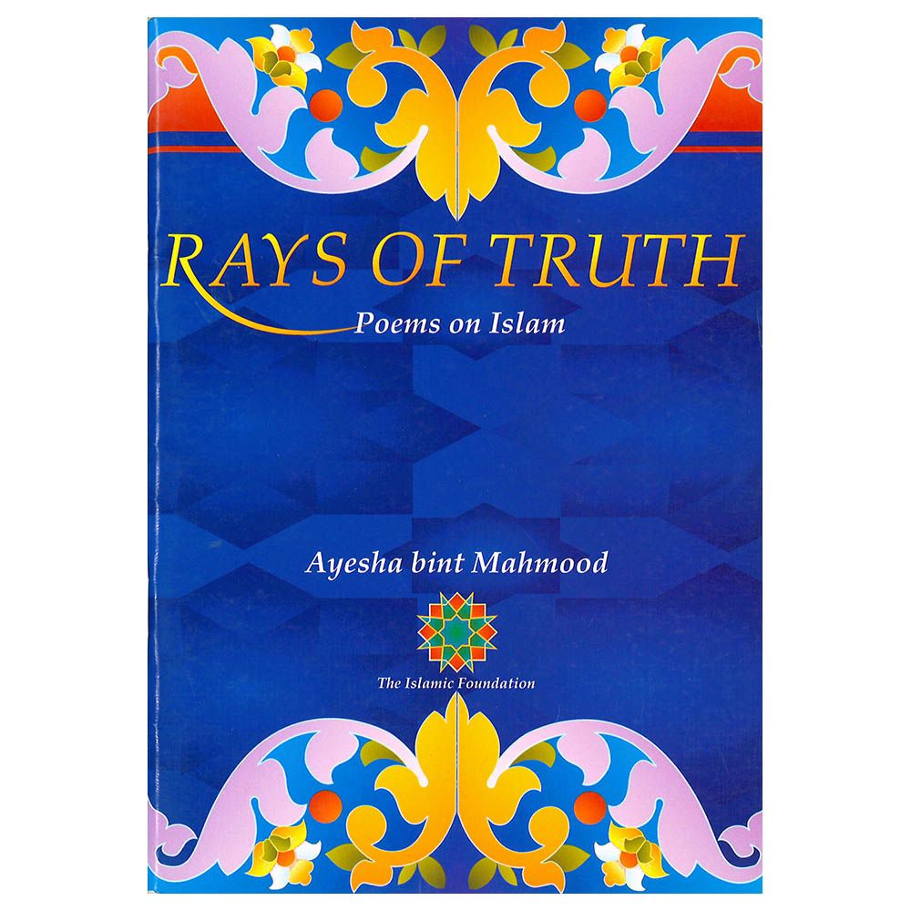 كتاب Rays Of Truth: Poems On Islam