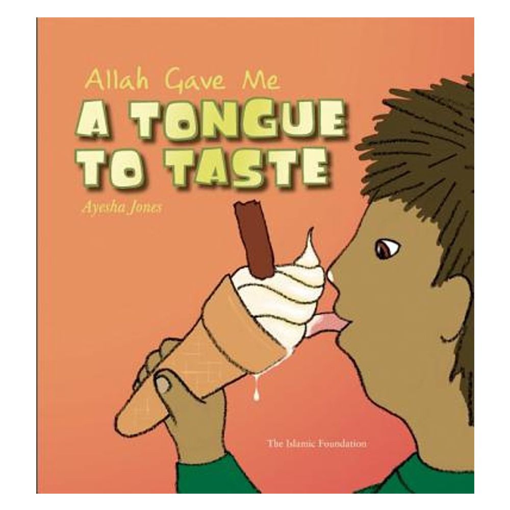 كتاب الأطفال "Allah Gave Me a Tongue to Taste"