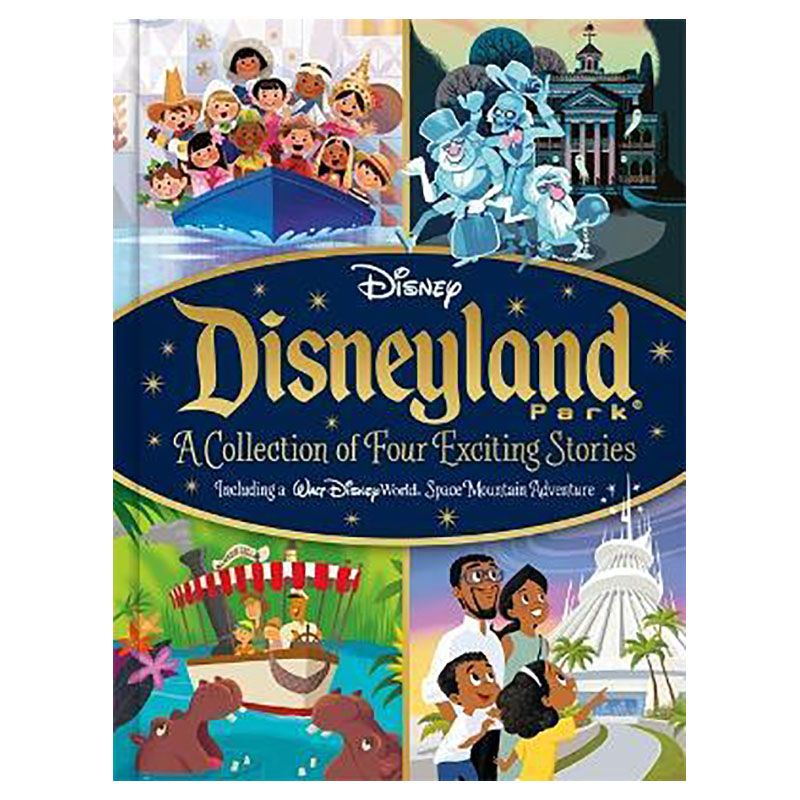 Disney: Disneyland Park A Collection of Four Exciting Stories