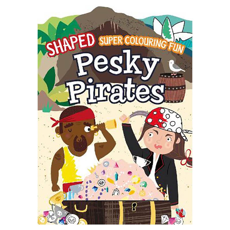 Shaped Super Colouring Fun: Pirates Ahoy