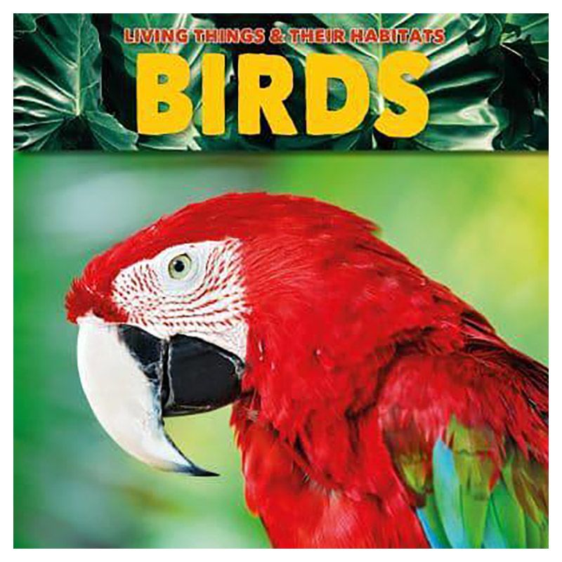  كتاب living things & their habitats: birds