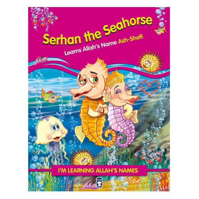 I'm Learning Allah's Name - Serhan the Seahorse Learns Allah's Name Ash-Shafi