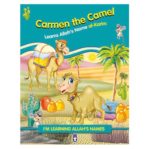 كتاب تعليم أسماء الله الحسنى للأطفال:  Carmen the Camel Learns Allah's Name al Karim من ماركة منشورات تيماس