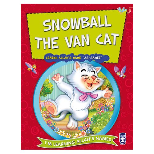 كتاب تعليم أسماء الله الحسنى للأطفال:  Snowball the Van Cat Learns Allah's Name As Samee من ماركة منشورات تيماس