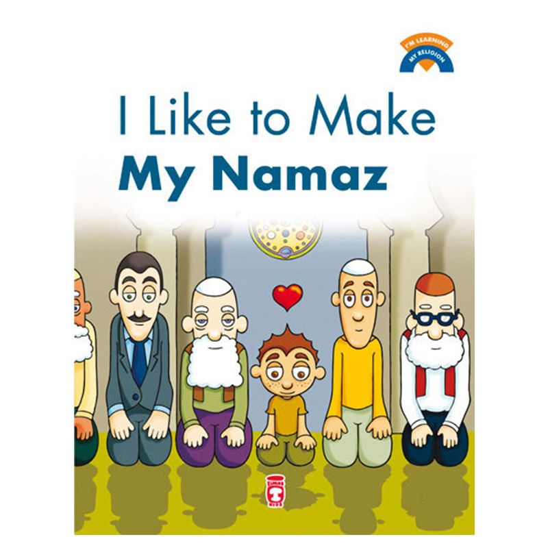 قصة الأطفال "I Like To Make My Namaz"