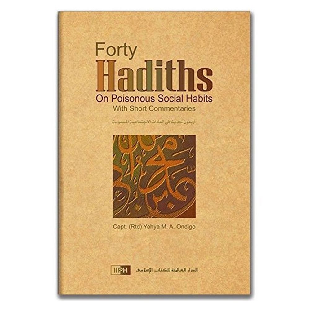 كتاب Forty Hadiths on Poisonous Social Habits