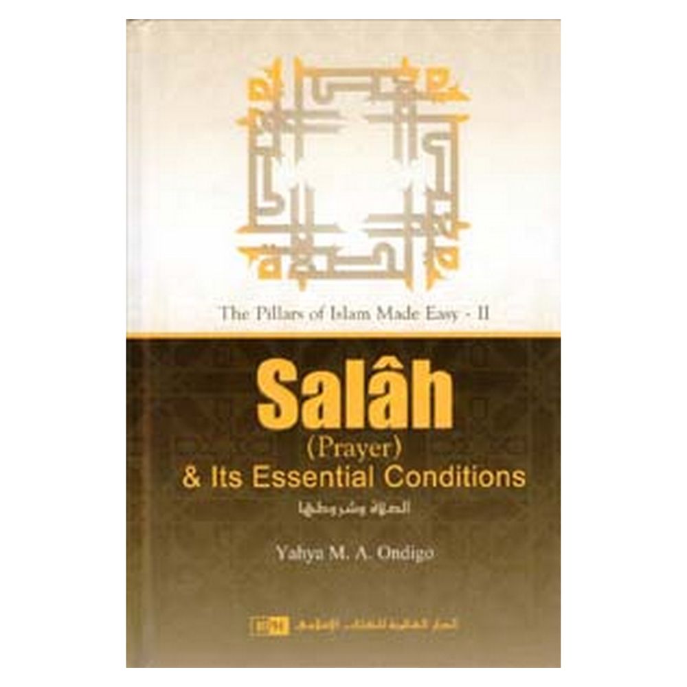 كتاب Salah & Its Essential Conditions