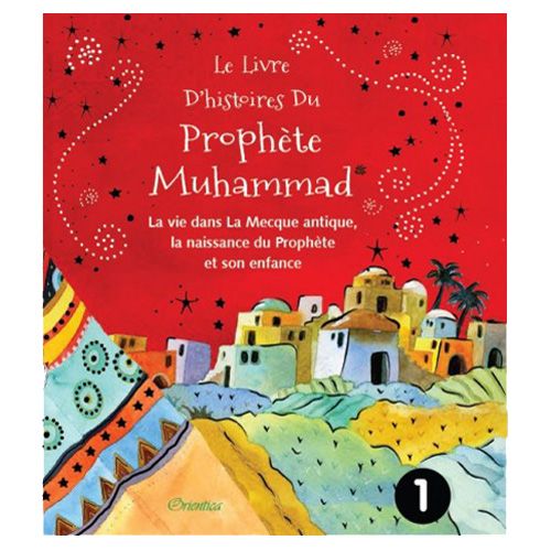 The Prophet Muhammad Story Book 1