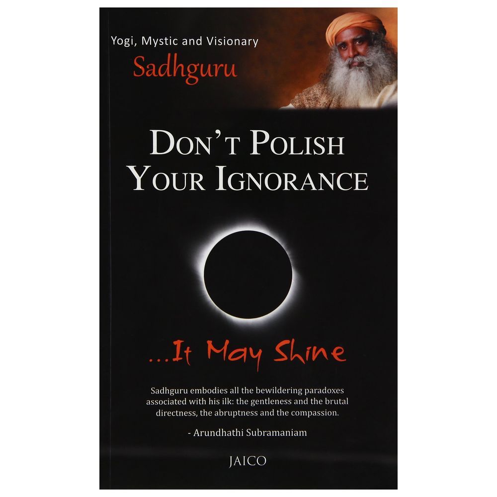 Dont Polish Your Ignorance 