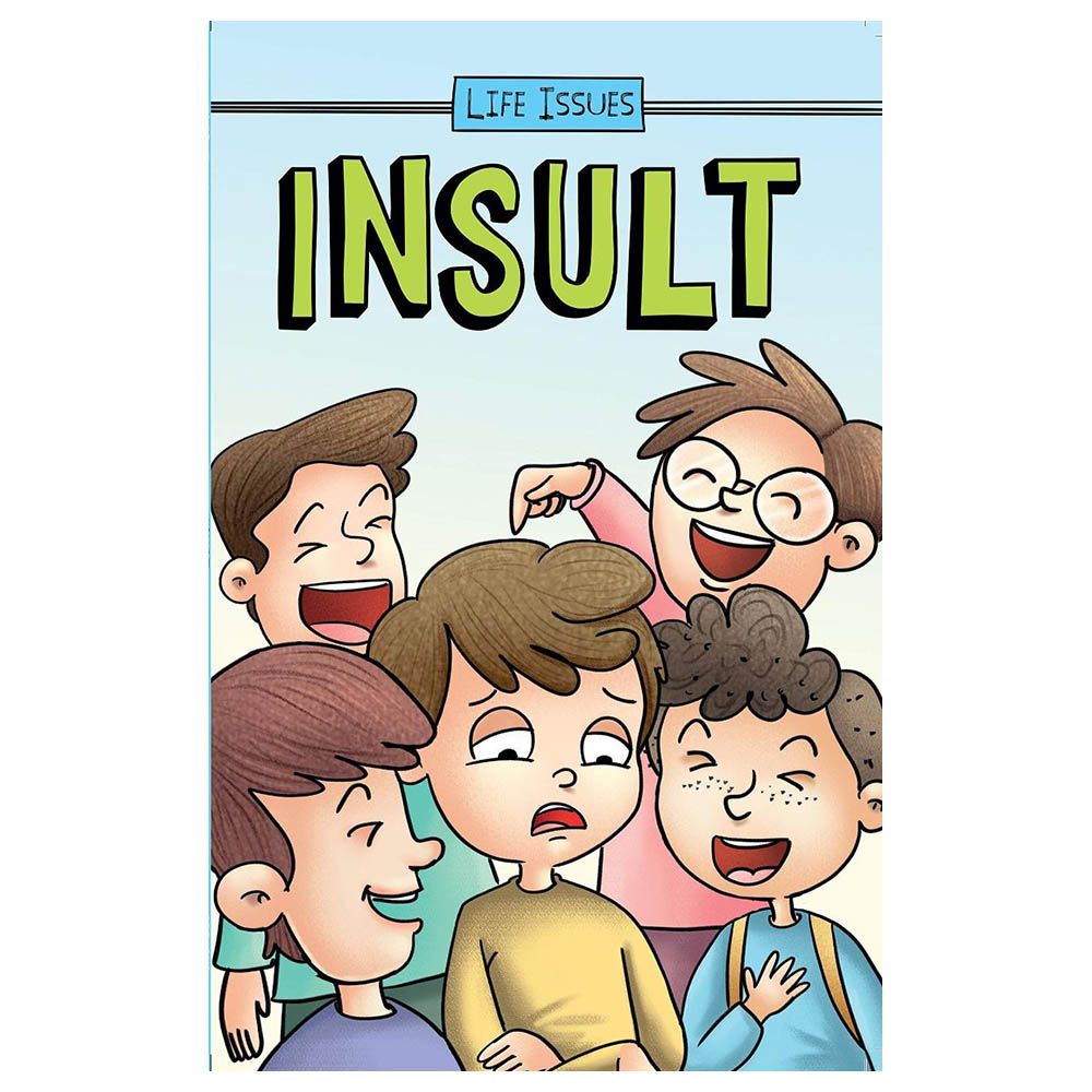 قصة Insult Life Issues