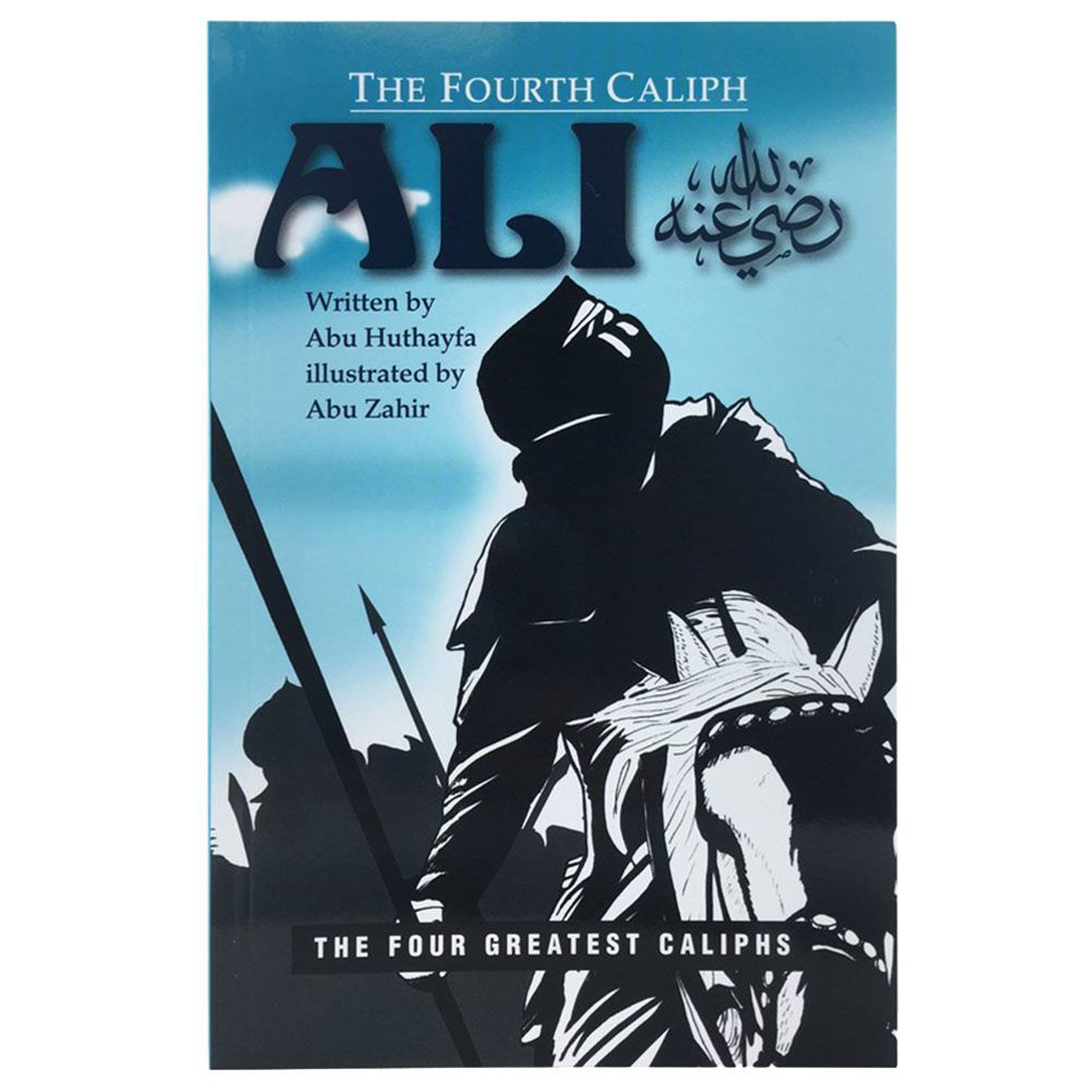 The Fourth Caliph - ALI (R)