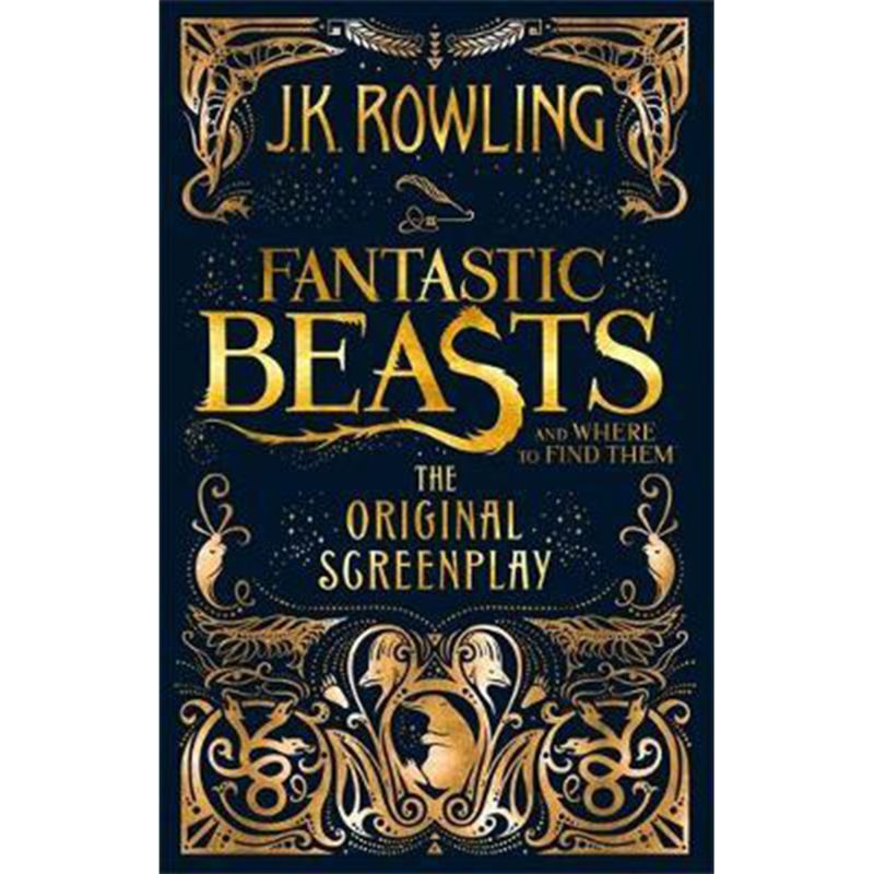 Fantastic Beasts & Where To Find Them: Original Screenplay