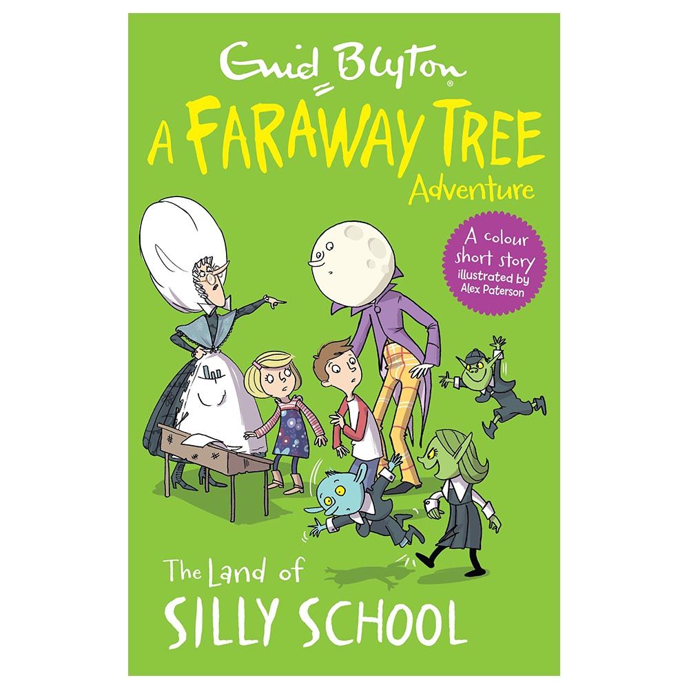 قصة The Land Of Silly School A Faraway Tree Adventure