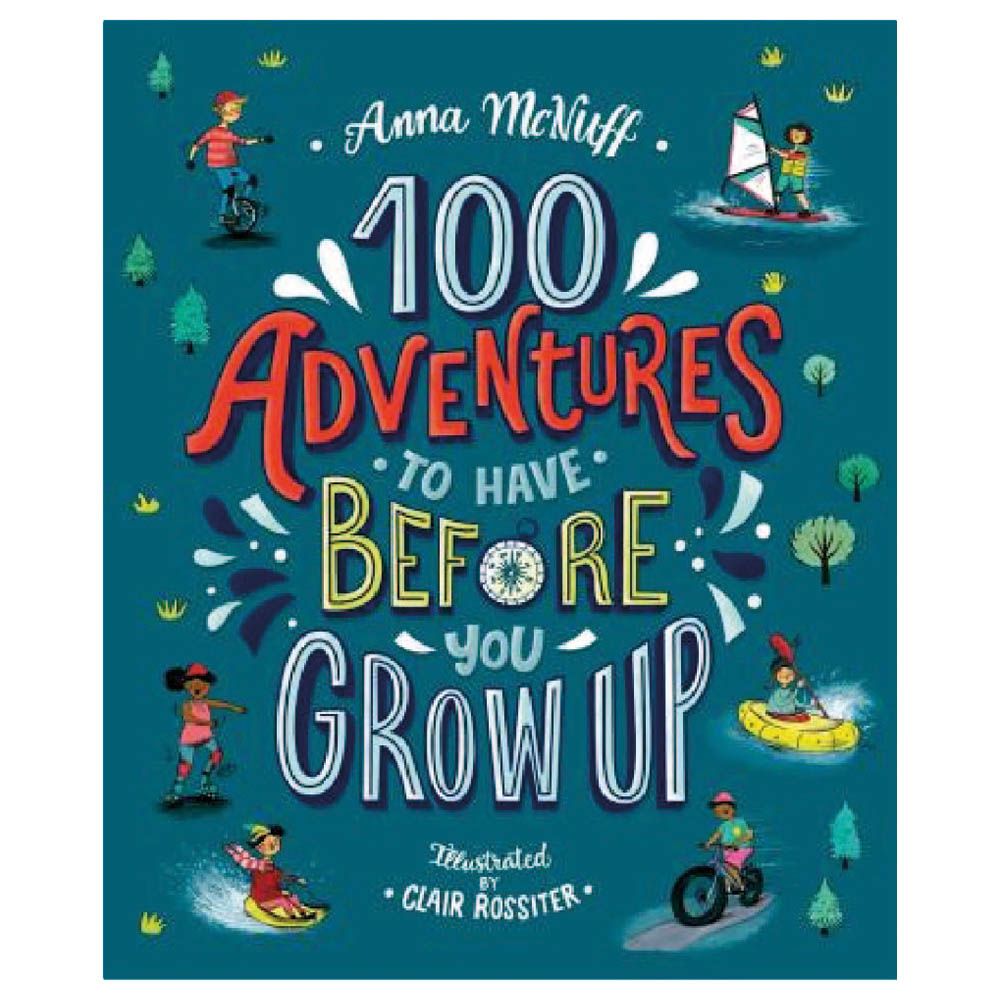 قصة 100 Adventures To Have Before You Grow Up