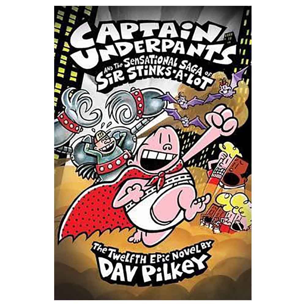 قصة Captain Underpants Sensational Saga Of Sir Stinks A Lot