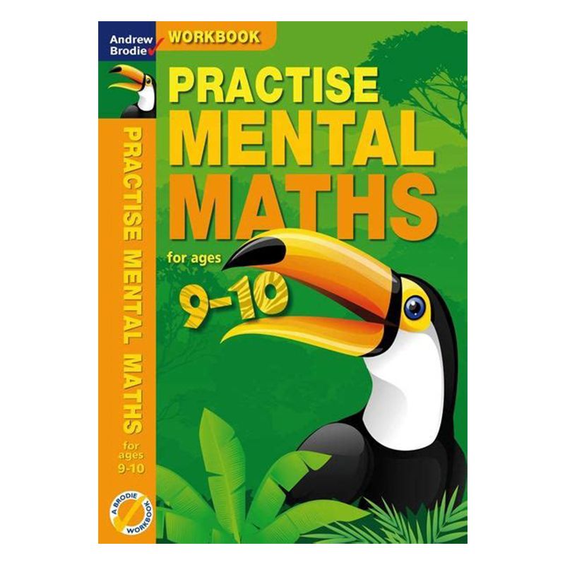 Andrew Brodie - Practise Mental Maths 9-10