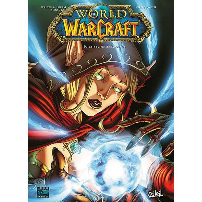 World Of Warcraft, Tome 9 : Le Souffle De La Guerre