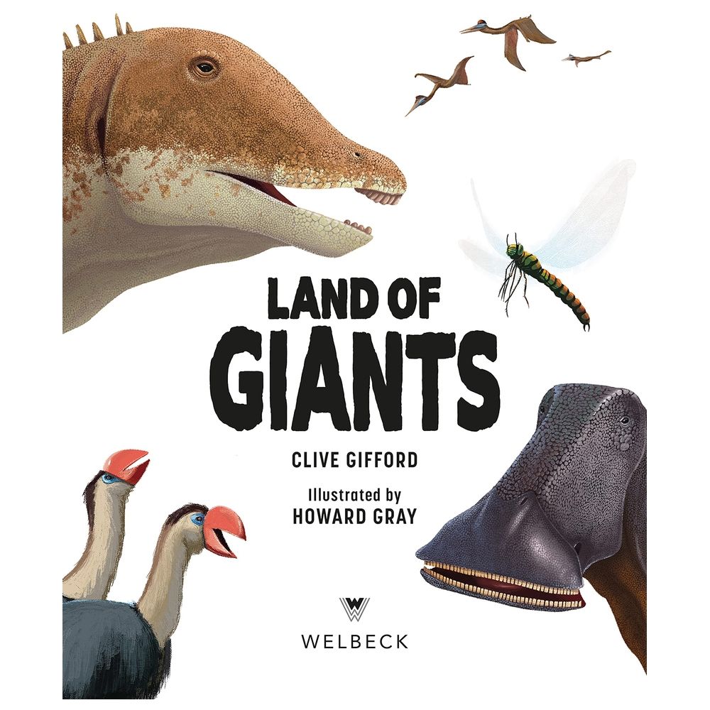  كتاب land of giants: the biggest beasts that ever roamed the earth