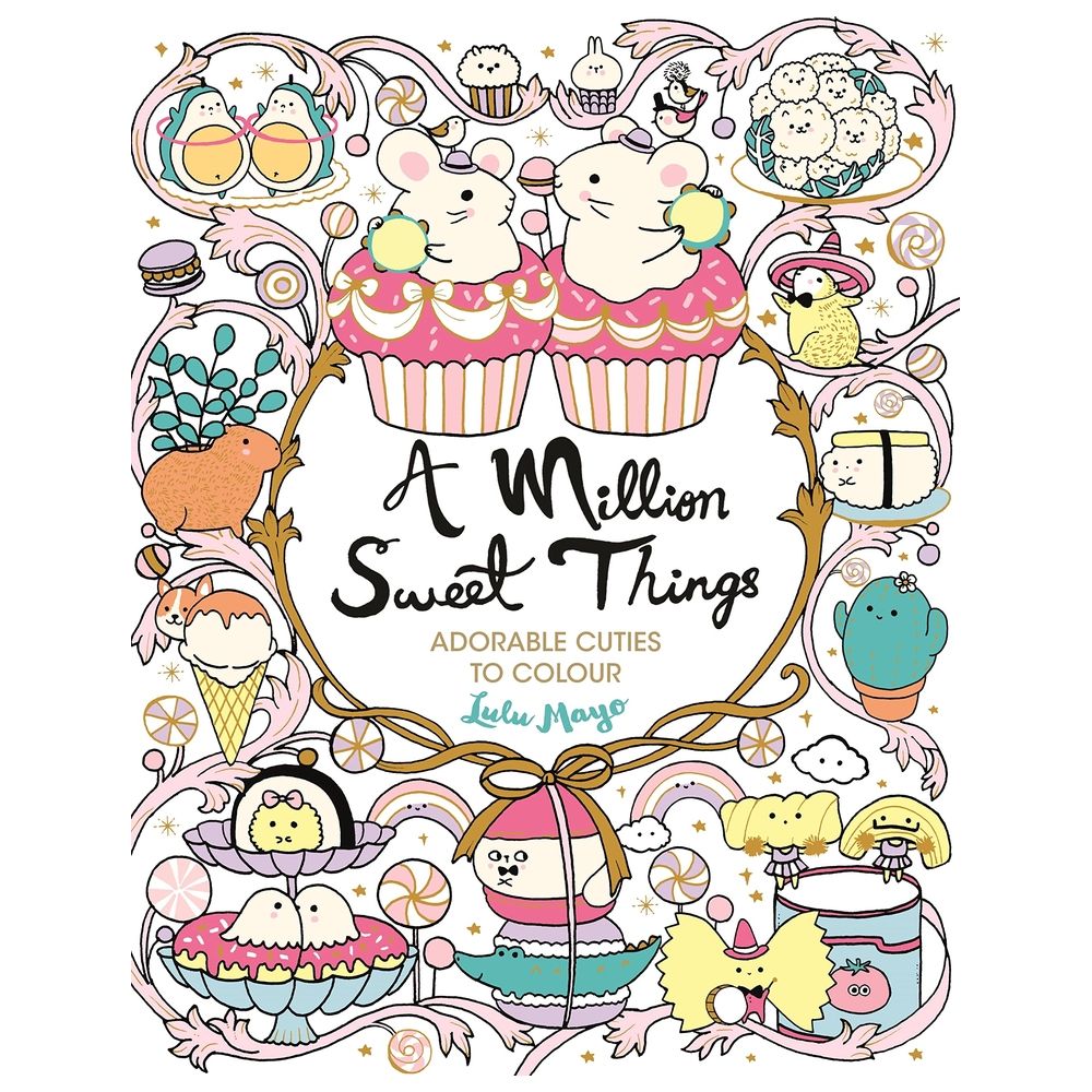  كتاب a million sweet things: adorable cuties to colour